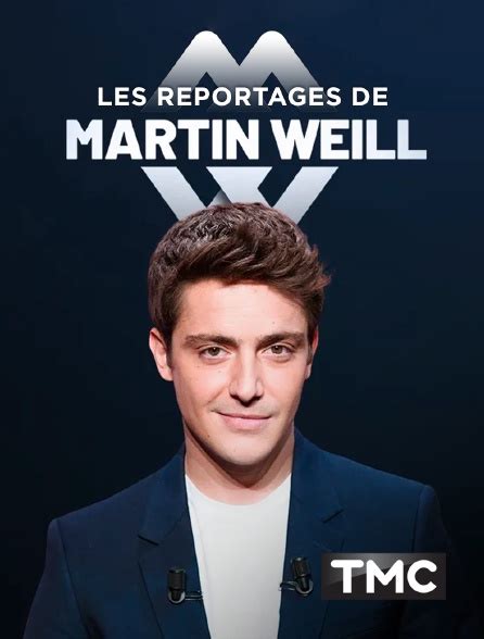 Les Reportages de Martin Weill